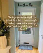 Load image into Gallery viewer, Love You, Bye Script Wall Sign - 2 for £20!
