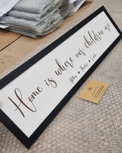 Load image into Gallery viewer, Personalised Home is where my/our boys/girls/children are Sign