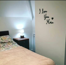 Load image into Gallery viewer, I Love You More 🖤 Script Wall Sign