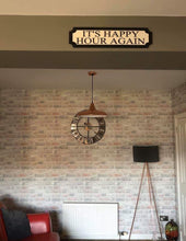 Load image into Gallery viewer, It's happy hour again 3D Train/Street Sign