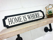 Load image into Gallery viewer, Home is where... - 3D Train/Street Sign