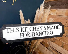 Load image into Gallery viewer, This kitchen's made for dancing 3D Train/Street Sign