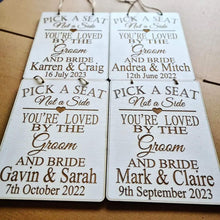 Load image into Gallery viewer, Pick a seat not a side Wedding Sign