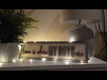 Load and play video in Gallery viewer, Home is where my boys are Grey & Birch 3D Sign