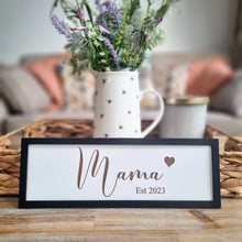 Load image into Gallery viewer, Mama/Mummy Established Petite Sign
