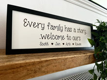 Load image into Gallery viewer, Personalised Every family has a story Petite Sign
