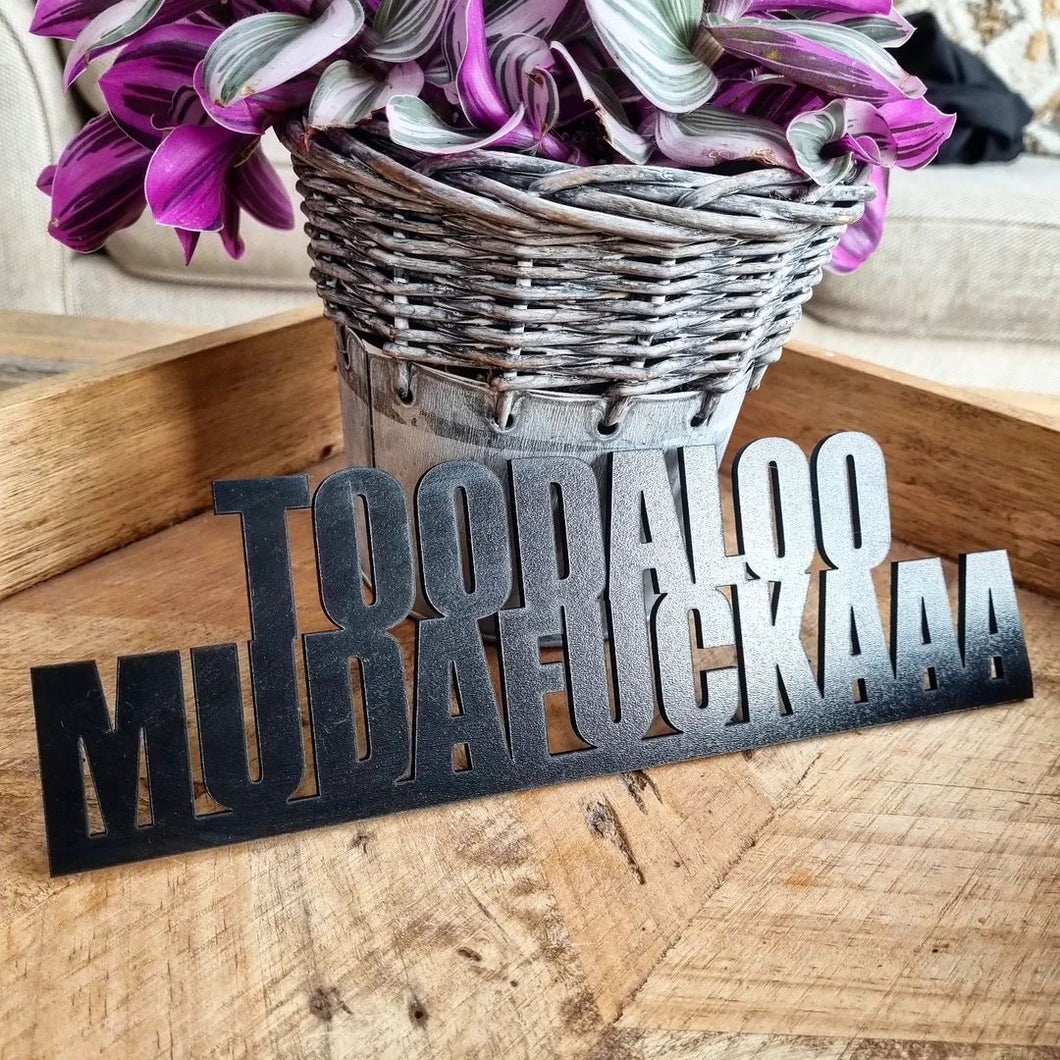 TOODALOO MUDAFUCKAAA Contemporary Collection