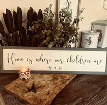 Load image into Gallery viewer, Personalised Home is where my/our boys/girls/children are Sign
