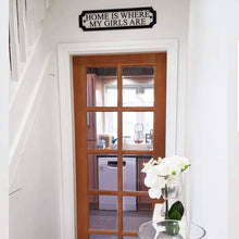 Load image into Gallery viewer, Home is where my girls are 3D Train/Street Sign
