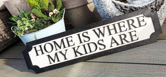Home is where my kids are 3D Train/Street Sign