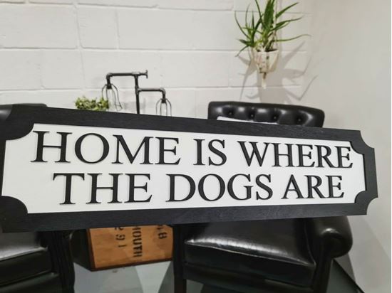 Home is where the dogs are 3D Train/Street Sign