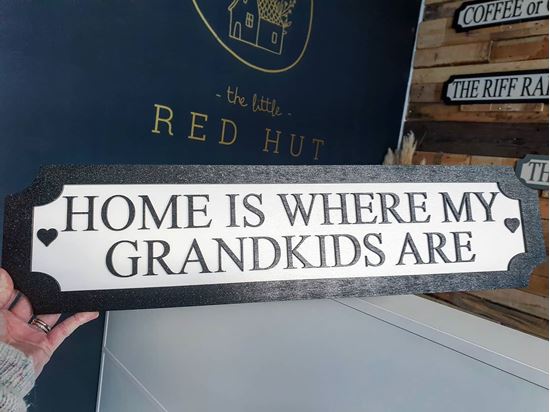 Home is where my Grandkids are 3D Train/Street Sign
