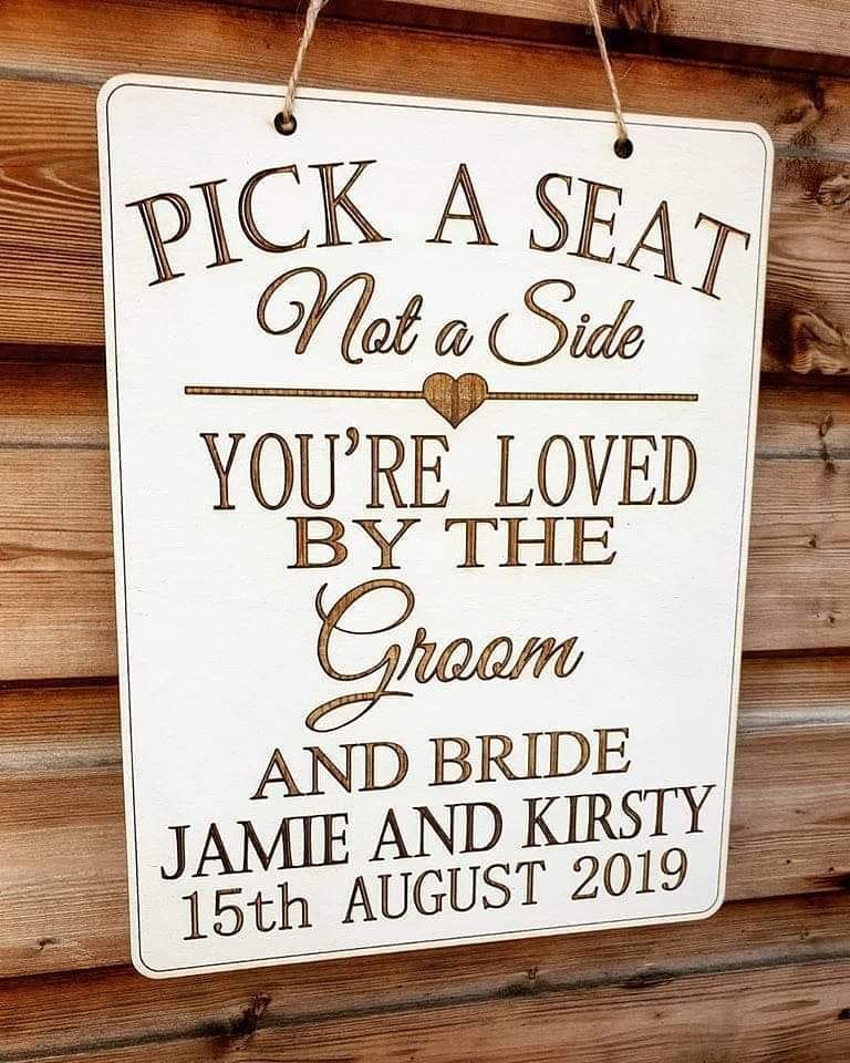 Pick a seat not a side Wedding Sign