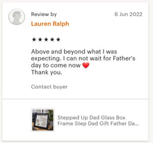 Load image into Gallery viewer, Stepped Up Dad Glass Box Frame
