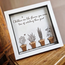 Load image into Gallery viewer, Children are like flowers Plant Pot Glass Box Frame
